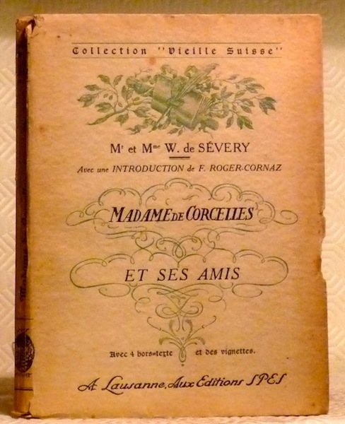 Madames de Corcelles et ses amis. Collection Vieille Suisse.