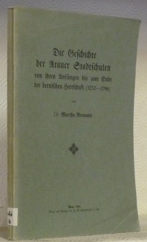 Die Geschichte der Arauer Stadtschulen von ihren Anfängen bis zum …