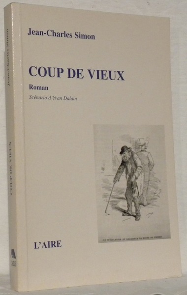 Coup de vieux. Roman.