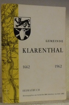 Gemeinde Klarenthal 1662-1962. Herausgegeben aus Anlass der 300 Jahrfeier.