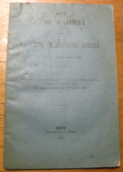 TRAITE DE COMMERCE entre la Suisse et l’Autriche-Hongrie. Conclu le …