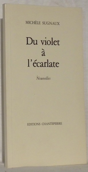 Du violet à l’écarlate. Nouvelles.