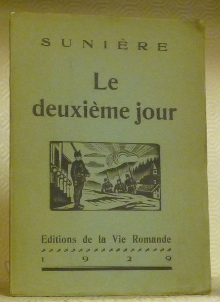 Le deuxième jour. Illustré de 6 bois de H. Meylan.