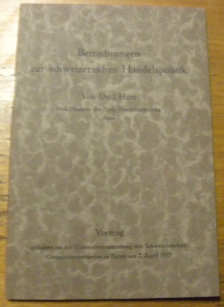 Betrachtungen zur schweizerischen Handelspolitik. Neuere schweizerische Handelspolitik.