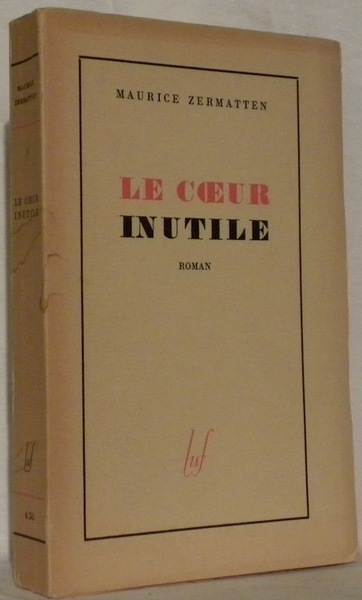 Le coeur inutile. Roman.