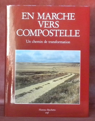 En marche vers Compostelle. Un chemin de transformation.