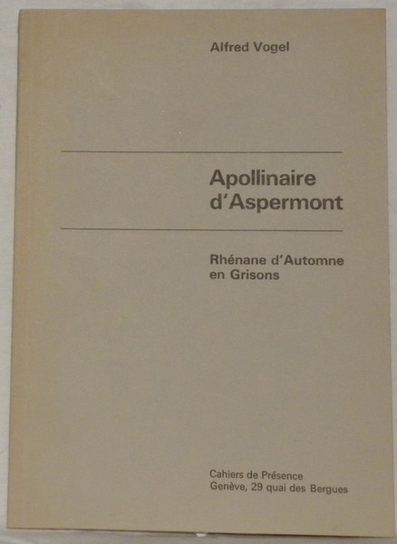 Apollinaire d’Aspermont. Rhénane d’Automne en Grisons.