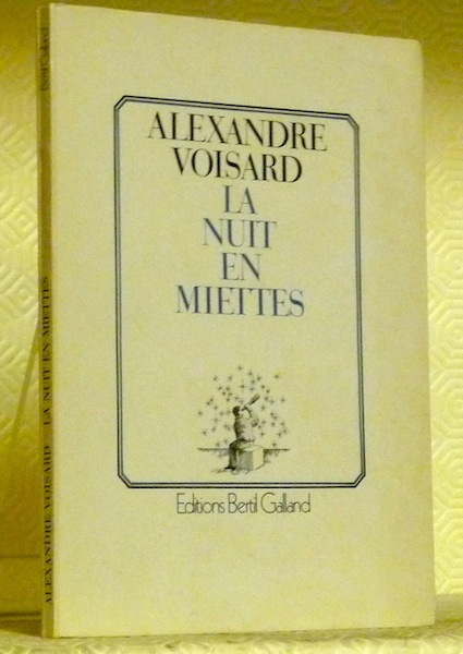 La nuit en miettes.