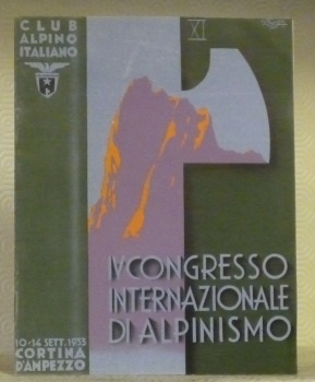 Cortina d’Ampezzo Dolomiti Italia. IV Congresso Internazionale di Alpinismo. Organizzato …