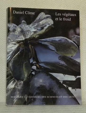 Les végétaux et le froid. Collection Méthodes.