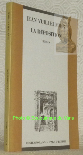 La déposition. Roman.