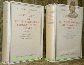 Geschichte der schweizerischen Eidgenossenschaft. 2 Bänden. I: Von den Anfängen …