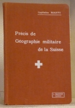 Précis de géographie militaire de la Suisse.