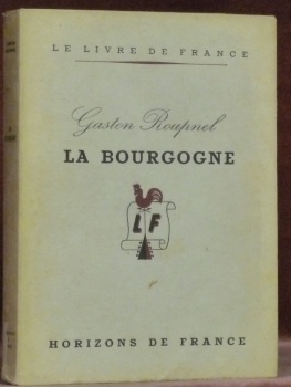 La Bourgogne. Types et coutumes. Avec une lithographie originale et …