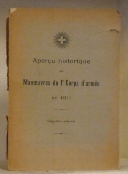 APERCU HISTORIQUE des Manoeuvres du 1er Corps d’Armée en 1911.