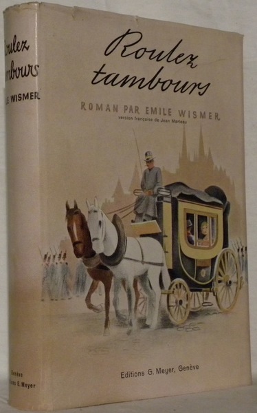 Roulez tambours. Roman. Version française de Jean Marteau.