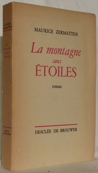 La montagne sans étoiles. Roman.