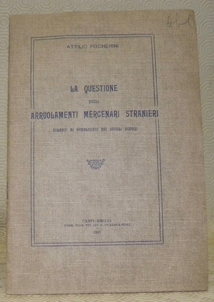 La questione degli arruolamenti mercenari stranieri dinanzi al pubblicisti dei …