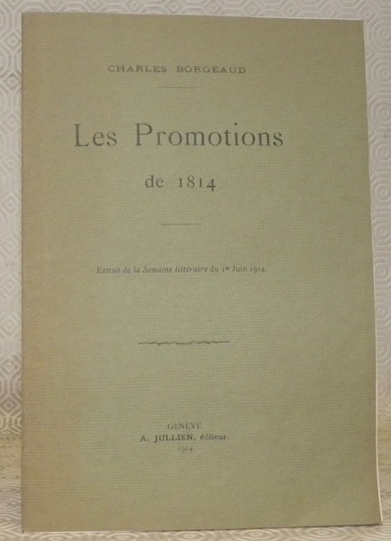 Les Promotions de 1814. Extrait de la Semaine littéraire.