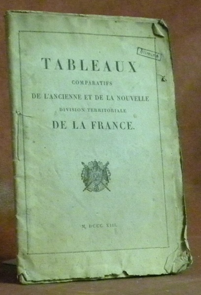 Tableaux comparatifs de l’ancienne et de la nouvelle division territoriale …