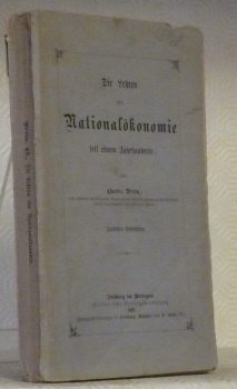 Die Lehren der Nationalökonomie seit einem Jahrhunderte.