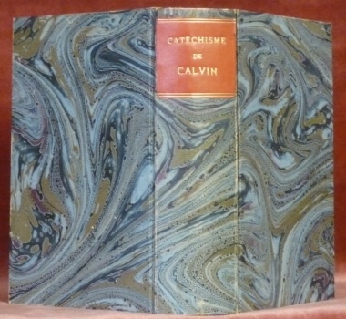 Le Catéchisme Français. Publié en 1537, réimprimé pour la première …