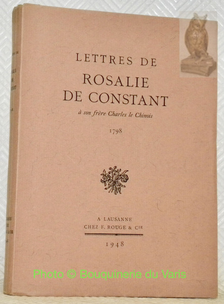 Lettres de Rosalie de Constant à son frère Charles le …