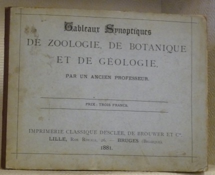 Tableaux synoptiques de zoologie, de botanique et de géologie. Par …