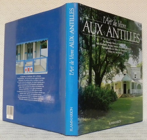 L’art de vivre aux Antilles. Photographies de Gilles de Chabaneix. …