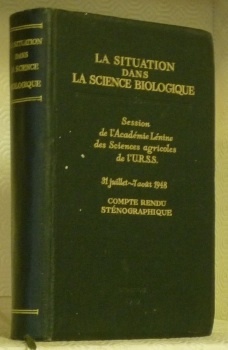 La situation dans la Science biologique. Session de l’Académie Lénine …