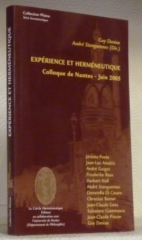 Expérience et herméneutique. Colloque de Nantes - Juin 2005. Collection …