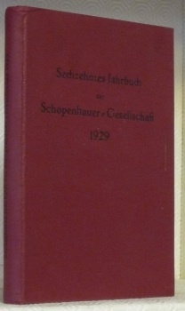 Sechzehntes Jahrbuch der Schopenhauer-Gesellschaft für das Jahr 1929.