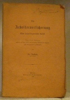 Die Arbeiterversicherung. Eine social-hygienische Kritik.