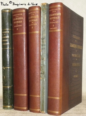 CATALOGUE de la Bibliothèque Cantonale de Fribourg. Tome 1, 2 …