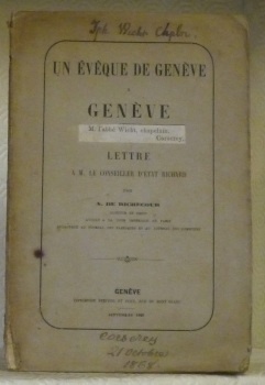 Un Evêque de Genève à Genève. Lettre à M. le …