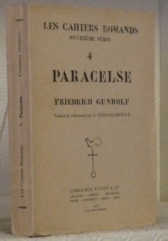 Paracelse. Traduction de S. Stelling-Michaud. Collection Les Cahiers romands. 2e …