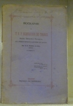 Biographie du T. R. P. Bernardin de Thones. Ancien définiteur …