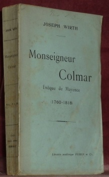 Monseigneur Colmar, Evêque de Mayence 1760 - 1818.