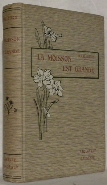 La moisson est grande.