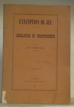 L’exception de jeu. Législation et jurisprudence.