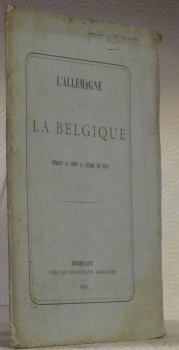 L’Allemagne et la Belgique pendant et après la guerre de …