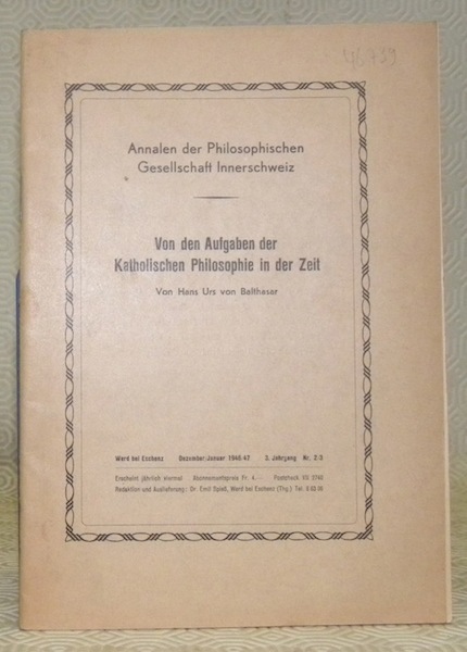 Von den Aufgaben der Katholischen Philosophie in der Zeit. Annalen …