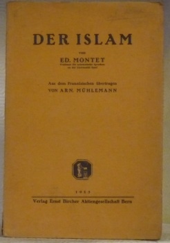 Der Islam. Aus dem französischem übertragen von Arn. Mühlemann.