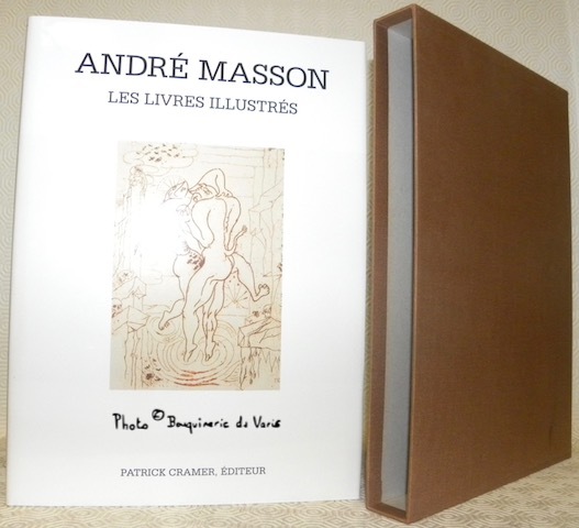 ANDRE MASSON. Catalogue raisonné des livres illustrés.