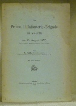 Die Preuss. 11. Infanterie-Brigade bei Vionville am 16. August 1870. …