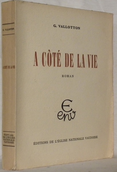 A côté de la vie. Roman.