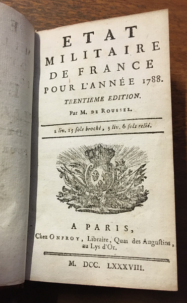 Etat militaire de France pour l’année 1788. Trentième édition.