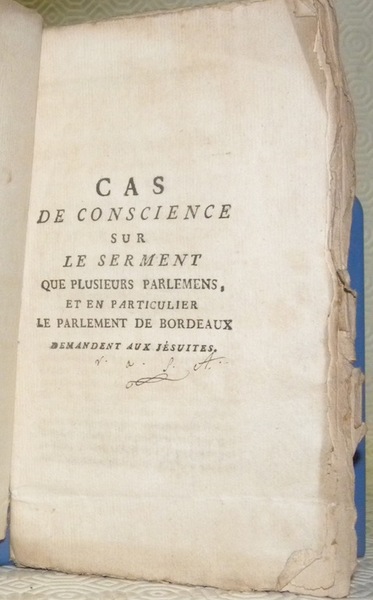 Cas de conscience sur le serment que plusieurs parlemens, et …