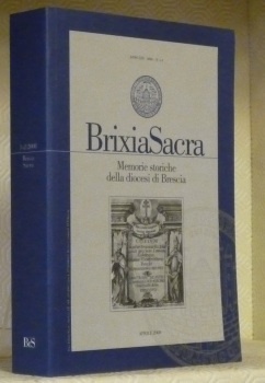 Brixia Sacra. Memorie storiche della diocesi di Brescia. Anno XIII …