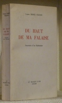 Du haut de ma falaise. Souvenirs d’un Diplomate.